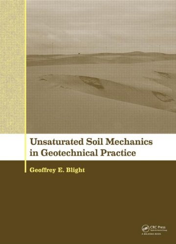 Unsaturated Soil Mechanics In Geotechnical Practice Geoffrey E Blight