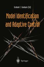 Model Identification And Adaptive Control From Windsurfing To Telecommunications 1st Edition Manfred Deistler Auth