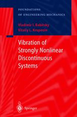 Vibration Of Strongly Nonlinear Discontinuous Systems 1st Edition Prof Vladimir I Babitsky