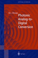 Photonic Analogtodigital Conversion 1st Edition Professor Barry L Shoop Auth