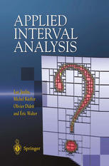 Applied Interval Analysis With Examples In Parameter And State Estimation Robust Control And Robotics 1st Edition Luc Jaulin Phd