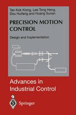 Precision Motion Control Design And Implementation Tan Kok Kiong Phd
