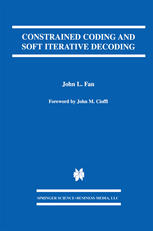 Constrained Coding And Soft Iterative Decoding 1st Edition John L Fan Auth