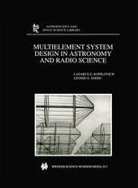 Multielement System Design In Astronomy And Radio Science 1st Edition Lazarus E Kopilovich