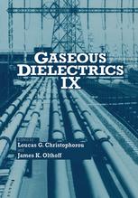 Gaseous Dielectrics Ix 1st Edition H Hotop Auth Loucas G Christophorou