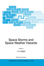 Space Storms And Space Weather Hazards 1st Edition Ioannis A Daglis Auth