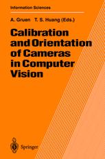 Calibration And Orientation Of Cameras In Computer Vision 1st Edition Armin Gruen Auth