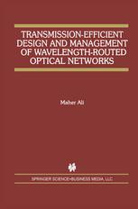 Transmissionefficient Design And Management Of Wavelengthrouted Optical Networks 1st Edition Maher Ali Auth