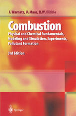 Combustion Physical And Chemical Fundamentals Modeling And Simulation Experiments Pollutant Formation Prof Dr Dr Hc Jrgen Warnatz