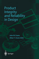 Product Integrity And Reliability In Design 1st Edition John W Evans