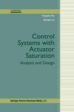 Control Systems With Actuator Saturation Analysis And Design 1st Edition Tingshu Hu