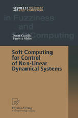 Soft Computing For Control Of Nonlinear Dynamical Systems 1st Edition Prof Dr Oscar Castillo