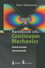 Handbook Of Continuum Mechanics General Concepts Thermoelasticity 1st Edition Professor Jean Salenon Auth