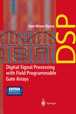 Digital Signal Processing With Field Programmable Gate Arrays Dr Uwe Meyerbaese Ph D Auth