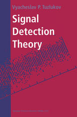 Signal Detection Theory 1st Edition Vyacheslav P Tuzlukov Auth