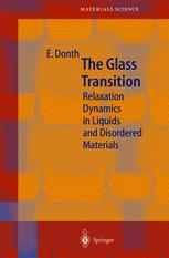 The Glass Transition Relaxation Dynamics In Liquids And Disordered Materials 1st Edition Prof Ernstjoachim Donth Auth