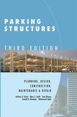 Parking Structures Planning Design Construction Maintenance And Repair 3rd Edition Anthony P Chrest