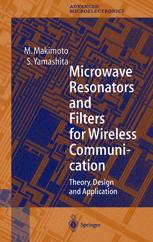 Microwave Resonators And Filters For Wireless Communication Theory Design And Application 1st Edition Dr Mitsuo Makimoto