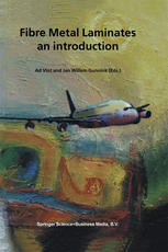 Fibre Metal Laminates An Introduction 1st Edition A Vlot Auth