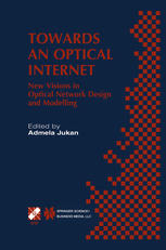 Towards An Optical Internet New Visions In Optical Network Design And Modelling Ifip Tc6 Fifth Working Conference On Optical Network Design And Modelling Ondm 2001 February 57 2001 Vienna Austria 1st Edition Ahmed E Kamal