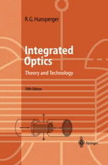 Integrated Optics Theory And Technology Prof Robert G Hunsperger Auth