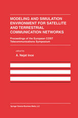 Modeling And Simulation Environment For Satellite And Terrestrial Communications Networks Proceedings Of The European Cost Telecommunications Symposium 1st Edition A Nejat Ince Auth