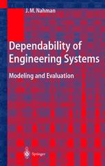 Dependability Of Engineering Systems Modeling And Evaluation 1st Edition Professor Dr Jovan M Nahman Auth
