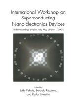 International Workshop On Superconducting Nanoelectronics Devices Sned Proceedings Naples Italy May 28june 1 2001 1st Edition D V Averin Auth