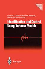 Identification And Control Using Volterra Models 1st Edition F J Doyle Iii Phd