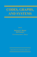 Codes Graphs And Systems A Celebration Of The Life And Career Of G David Forney Jr On The Occasion Of His Sixtieth Birthday 1st Edition C Berrou Auth