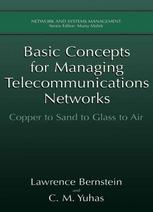 Basic Concepts For Managing Telecommunications Networks Copper To Sand To Glass To Air 1st Edition Lawrence Bernstein