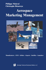 Aerospace Marketing Management Manufacturers Oem Airlines Airports Satellites Launchers 1st Edition Philippe Malaval