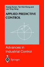 Applied Predictive Control 1st Edition Huang Sunan Phd Tan Kok Kiong Phd