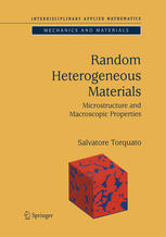 Random Heterogeneous Materials Microstructure And Macroscopic Properties 1st Edition Salvatore Torquato Auth