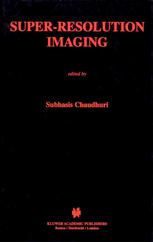 Superresolution Imaging 1st Edition Subhasis Chaudhuri Auth