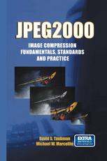 Jpeg2000 Image Compression Fundamentals Standards And Practice 1st Edition David S Taubman