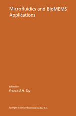 Microfluidics And Biomems Applications 1st Edition Francis E H Tay Auth