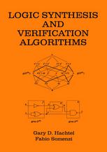 Logic Synthesis And Verification Algorithms 1st Edition Gary D Hachtel