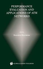 Performance Evaluation And Applications Of Atm Networks 1st Edition John P Cosmas Auth