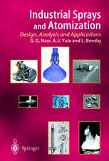 Industrial Sprays And Atomization Design Analysis And Applications 1st Edition G G Nasr Msc