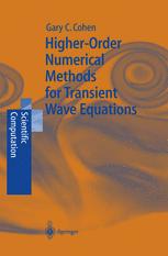 Higherorder Numerical Methods For Transient Wave Equations 1st Edition Dr Gary C Cohen Auth