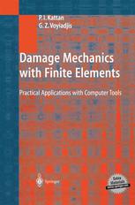 Damage Mechanics With Finite Elements Practical Applications With Computer Tools 1st Edition Assistant Professor P I Kattan