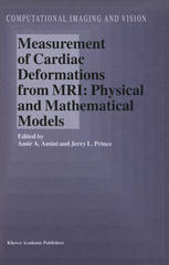 Measurement Of Cardiac Deformations From Mri Physical And Mathematical Models 1st Edition Andrew D Mcculloch Auth