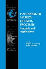 Handbook Of Markov Decision Processes Methods And Applications 1st Edition Eugene A Feinberg