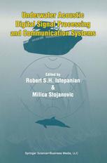 Underwater Acoustic Digital Signal Processing And Communication Systems 1st Edition Robert S H Istepanian