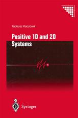 Positive 1d And 2d Systems 1st Edition Tadeusz Kaczorek Dsc Auth