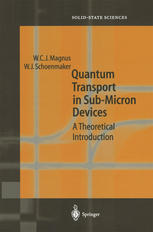 Quantum Transport In Submicron Devices A Theoretical Introduction 1st Edition Dr Wim Magnus