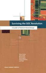 Surviving The Soc Revolution A Guide To Platformbased Design 1st Edition Henry Chang