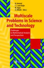 Multiscale Problems In Science And Technology Challenges To Mathematical Analysis And Perspectives 1st Edition Luc Tartar Auth