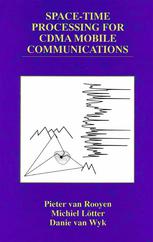 Spacetime Processing For Cdma Mobile Communications 1st Edition Pieter Van Rooyen